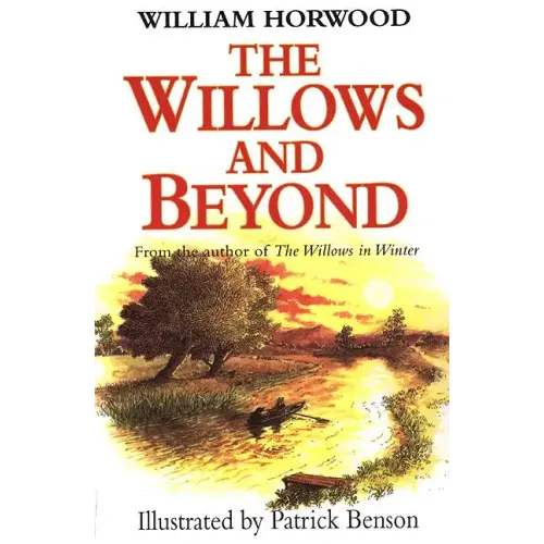 The Willows and Beyond