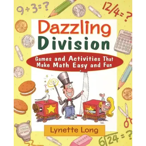 Dazzling Division: Games and Activities That Make Math Easy and Fun