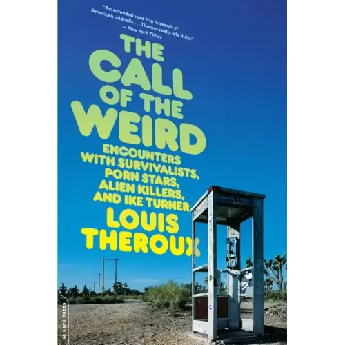 The Call of the Weird: Travels in American Subcultures