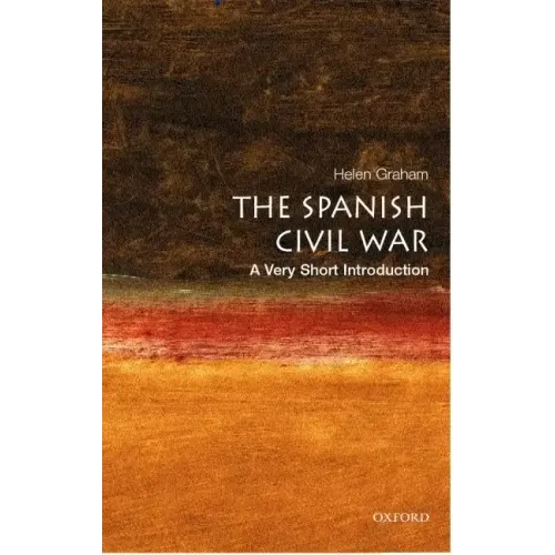 The Spanish Civil War: A Very Short Introduction