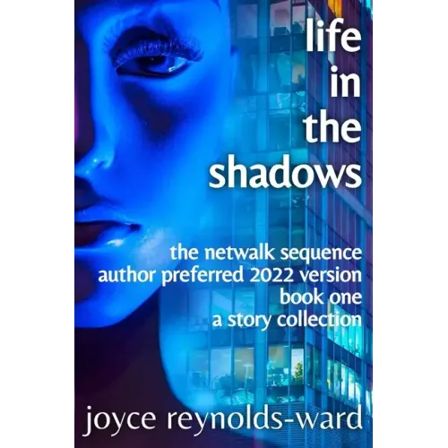 Life in the Shadows
