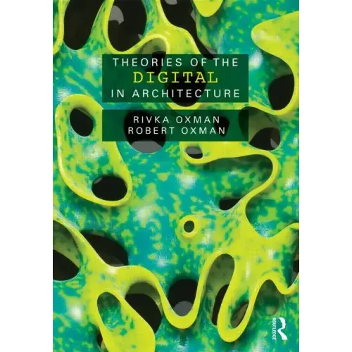 Theories of the Digital in Architecture