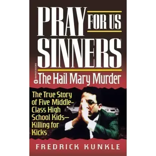 Pray for Us Sinners: The Hall Mary Murder