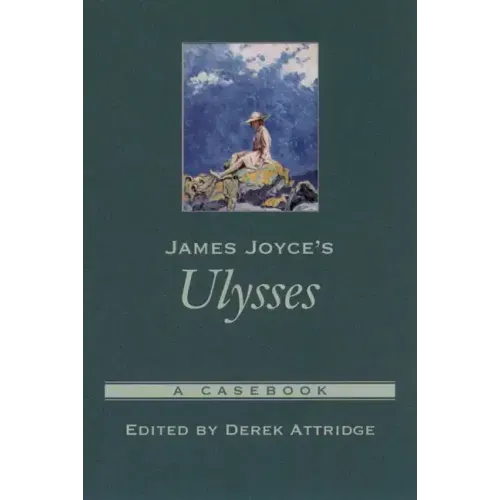 James Joyce's Ulysses: A Casebook