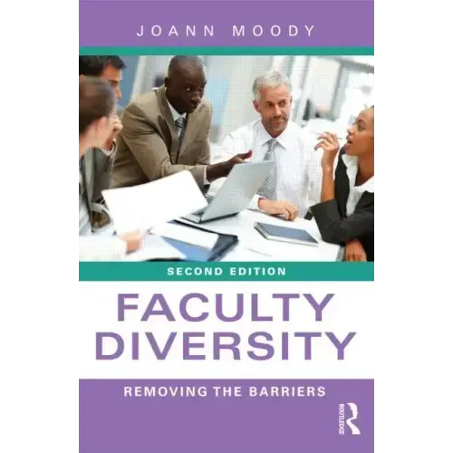 Faculty Diversity: Removing the Barriers