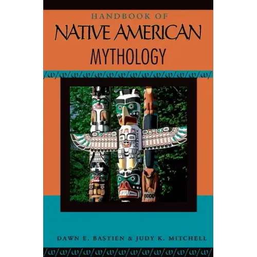 Handbook of Native American Mythology