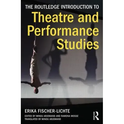 The Routledge Introduction to Theatre and Performance Studies