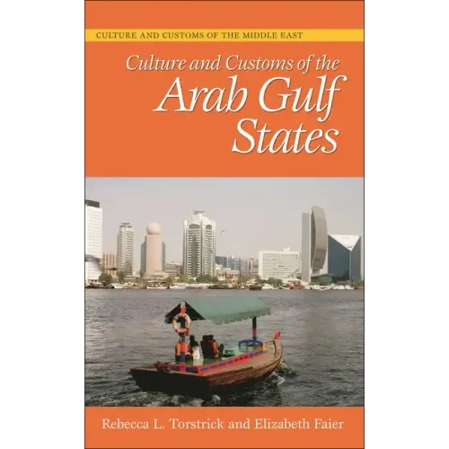Culture and Customs of the Arab Gulf States