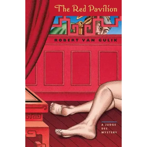 The Red Pavilion: A Judge Dee Mystery