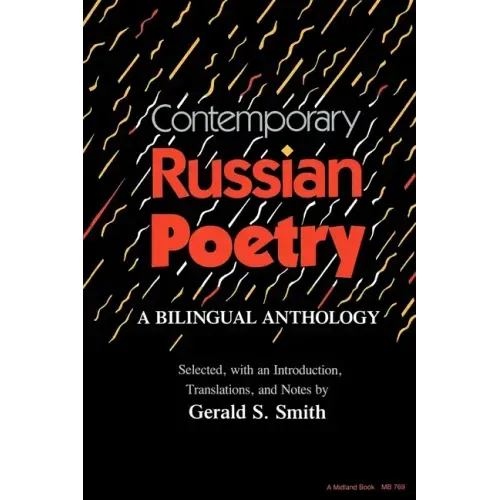 Contemporary Russian Poetry: A Bilingual Anthology