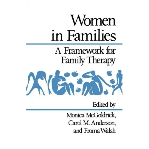 Women in Families: A Framework for Family Therapy