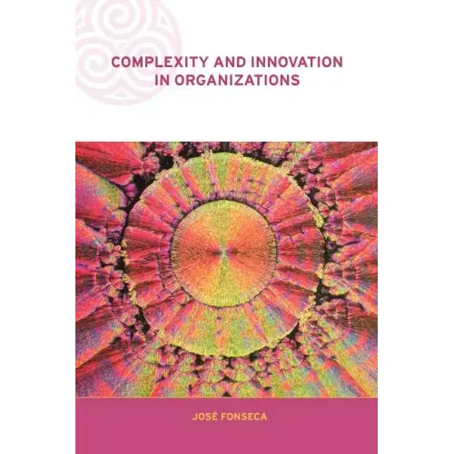 Complexity and Innovation in Organizations