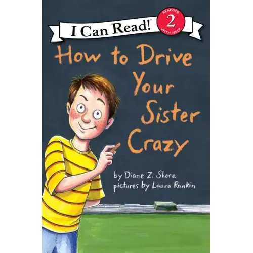 How to Drive Your Sister Crazy