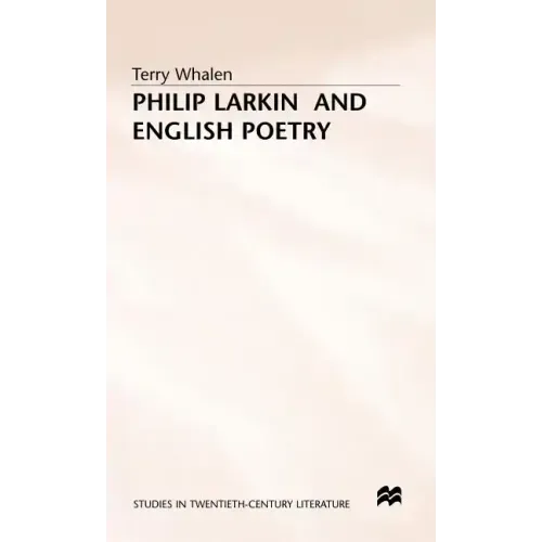 Philip Larkin and English Poetry