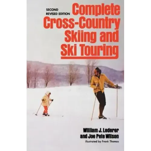 Complete Cross-Country Skiing and Ski Touring: Second Revised Edition