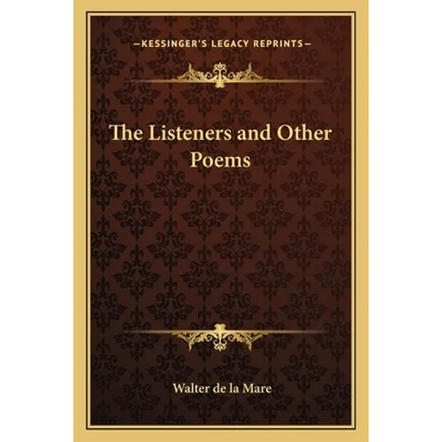 The Listeners and Other Poems
