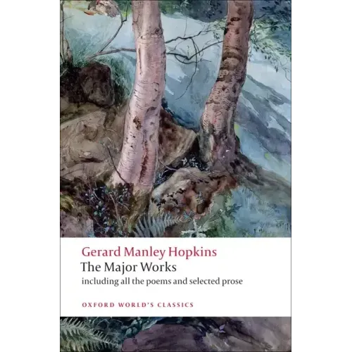 Gerard Manley Hopkins: The Major Works
