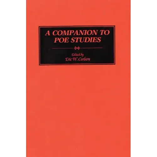 A Companion to Poe Studies