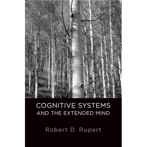 Cognitive Systems and the Extended Mind