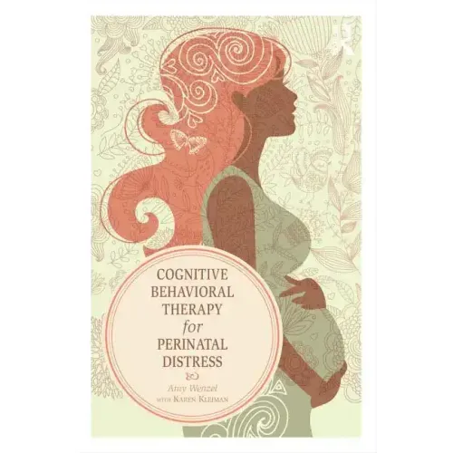 Cognitive Behavioral Therapy for Perinatal Distress