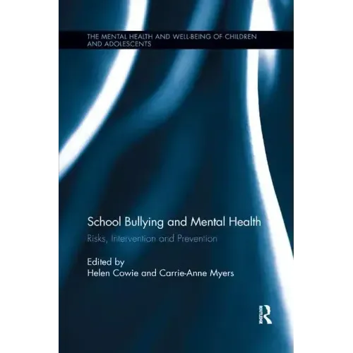 School Bullying and Mental Health: Risks, Intervention and Prevention
