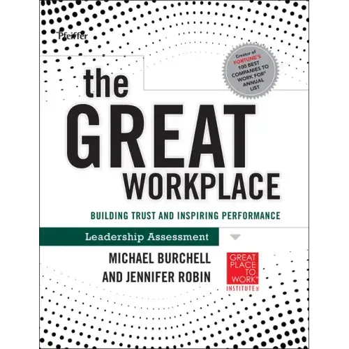 The Great Workplace: Building Trust and Inspiring Performance Self Assessment
