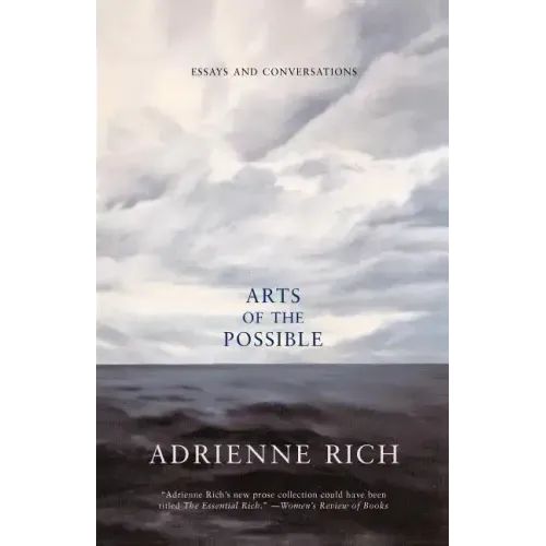 Arts of the Possible: Essays and Conversations
