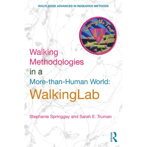 Walking Methodologies in a More-Than-Human World: Walkinglab
