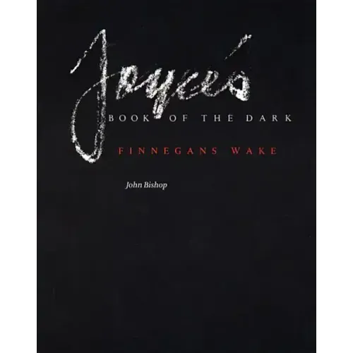 Joyce's Book of the Dark: Finnegans Wake (Revised)