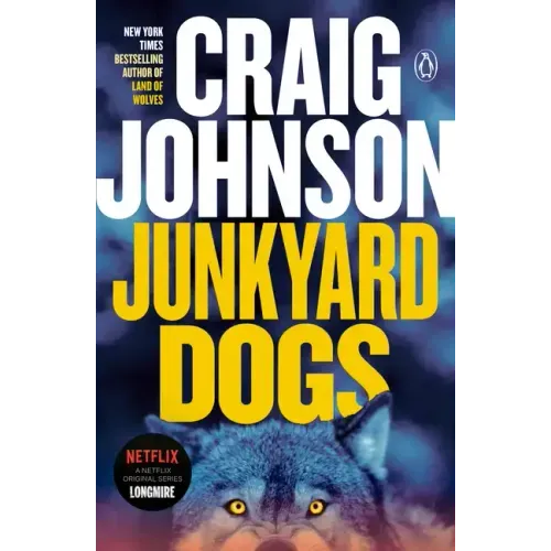 Junkyard Dogs: A Longmire Mystery
