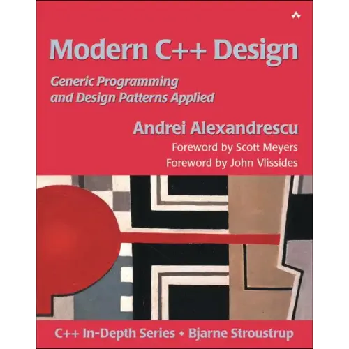 Modern C++ Design: Generic Programming and Design Patterns Applied