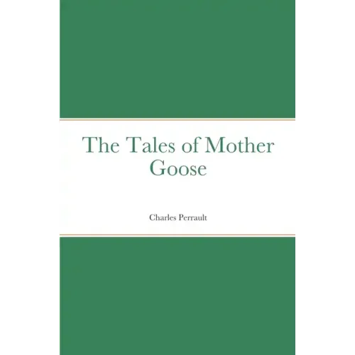 The Tales of Mother Goose