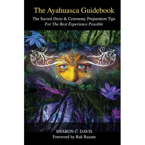 The Ayahuasca Guidebook