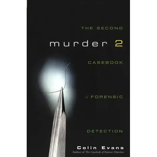 Murder Two: The Second Casebook of Forensic Detection