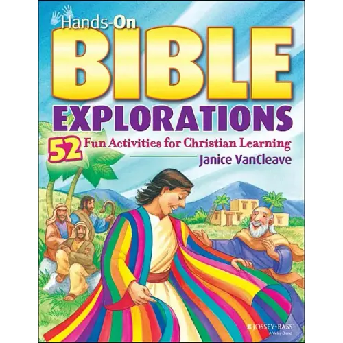 Hands-On Bible Explorations: 52 Fun Activities for Christian Learning