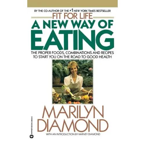 A New Way of Eating from the Fit for Life Kitchen