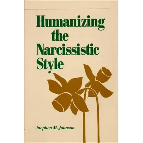 Humanizing the Narcissistic Style