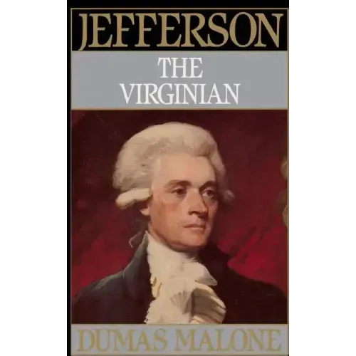Jefferson the Virginian - Volume I