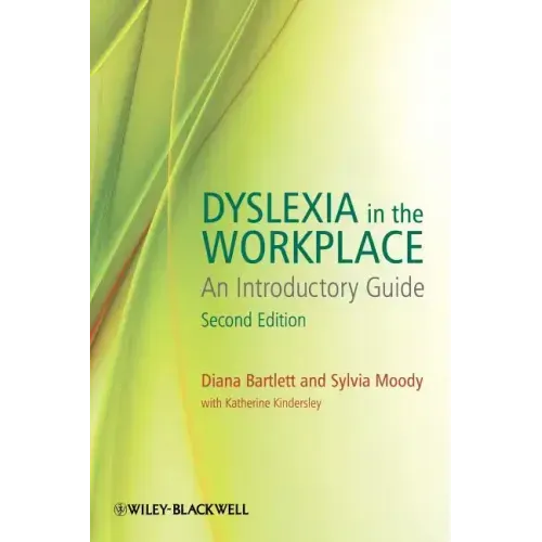 Dyslexia in the Workplace 2e