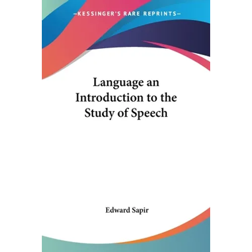 Language an Introduction to the Study of Speech