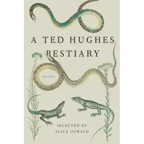 A Ted Hughes Bestiary: Poems