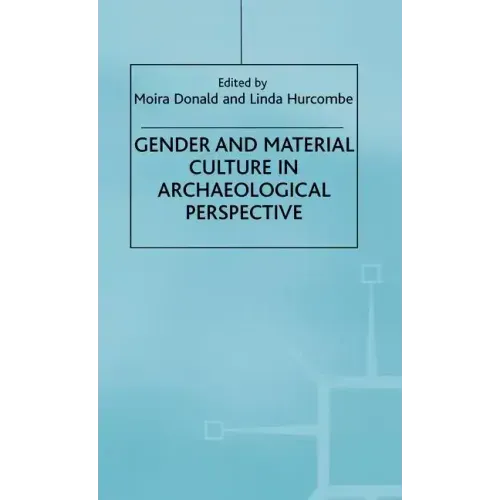 Gender and Material Culture in Archaeological Perspective