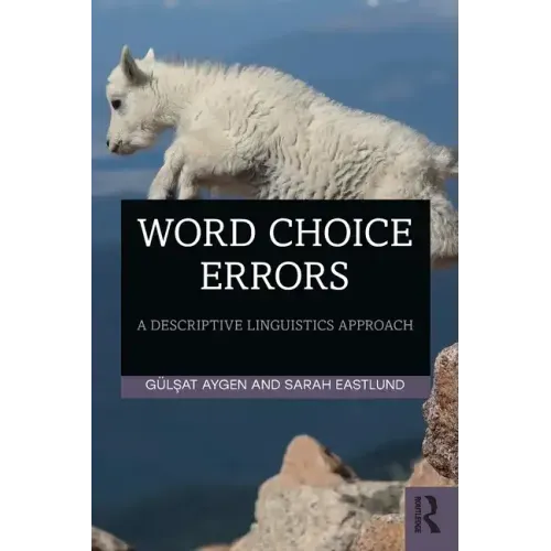 Word Choice Errors: A Descriptive Linguistics Approach