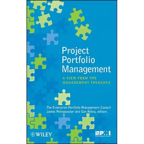Project Portfolio Management: A View from the Management Trenches