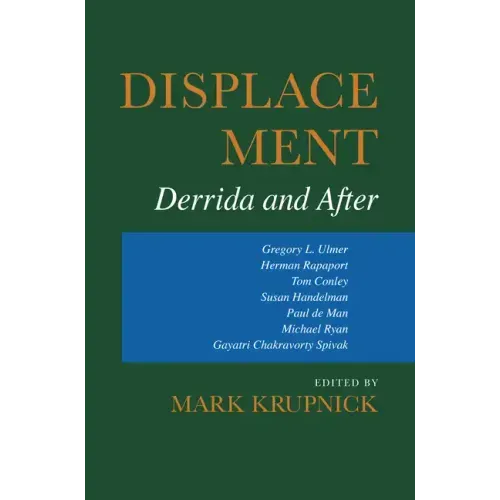 Displacement: Derrida and After
