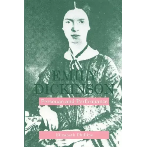 Emily Dickinson: Personae and Performance - Paperback