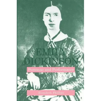 Emily Dickinson: Personae and Performance - Paperback
