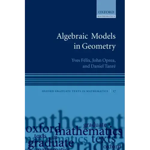 Algebraic Models in Geometry