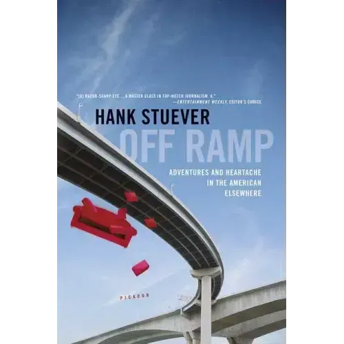 Off Ramp: Adventures and Heartache in the American Elsewhere