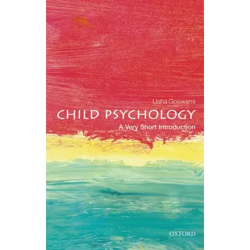 Child Psychology: A Very Short Introduction